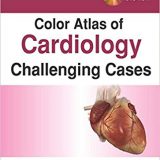 (eBook PDF)Color Atlas of Cardiology- Challenging Cases by Majid Maleki , Azin Alizadehasl
