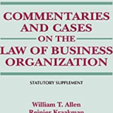 (eBook PDF)Commentaries and Cases on the Law of Business Organizations: 2016-2017 Statutory Supplement (Supplements) 6th Edition by  William T. Allen  , Reiner Kraakman , Guhan Subramanian