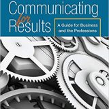 (eBook PDF)Communicating for Results - A Guide for Business and the Professions 11e by Cheryl Hamilton