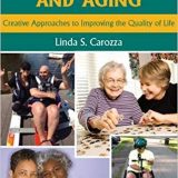 (eBook PDF)Communication and Aging: Creative Approaches to Improving the Quality of Life by Linda S. Carozza