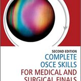 (eBook PDF)Complete OSCE Skills for Medical and Surgical Finals 2e by Kate Tatham , Kinesh Patel
