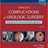 (eBook PDF)Complications of Urologic Surgery: Prevention and Management 5th Edition by Samir S. Taneja MD , Ojas Shah MD