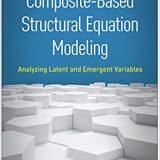(eBook PDF)Composite-Based Structural Equation Modeling: Analyzing Latent and Emergent Variables Illustrated Edition by  Jörg Henseler