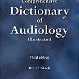 (eBook PDF)Comprehensive Dictionary of Audiology Illustrated, Third Edition by Brad Stach