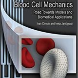 (eBook PDF)Computational Blood Cell Mechanics by Ivan Cimrak , Iveta Jancigova