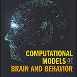 (eBook PDF)Computational Models of Brain and Behavior by Ahmed A. Moustafa