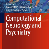 (eBook PDF)Computational Neurology and Psychiatry by PÃ©ter Ã‰rdi, Basabdatta Sen Bhattacharya, Amy L. Cochran (eds.)