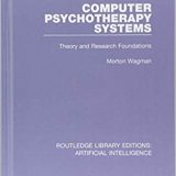 (eBook PDF)Computer Psychotherapy Systems by Morton Wagman