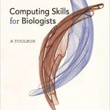 (eBook PDF)Computing Skills for Biologists by Stefano Allesina , Madlen Wilmes