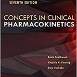 (eBook PDF)Concepts in Clinical Pharmacokinetics 7th Ediiton 2019 by Robin Southwood , Virginia Fleming , Gary Hucka