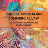(eBook PDF)Concise Australian Commercial Law 6th Edition by CLIVE & TRONE TURNER (JOHN & GAMBLE