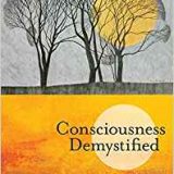 (eBook PDF)Consciousness Demystified by Todd E. Feinberg MD , Jon M. Mallatt PhD