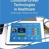 (eBook PDF)Consumer-Driven Technologies in Healthcare by Information Resources Management Association