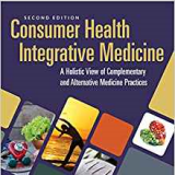 (eBook PDF)Consumer Health and Integrative Medicine 2nd Edition by Linda Baily Synovitz ,  Karl L. Larson