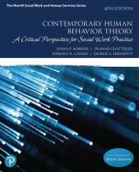 (eBook PDF)Contemporary Human Behavior Theory: A Critical Perspective for Social Work Practice 4th Edition by Susan P. Robbins , Pranab Chatterjee , Edward R. Canda , George S. Leibowitz