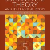 (eBook PDF)Contemporary Sociological Theory and Its Classical Roots: The Basics 5th Edition by George Ritzer,Jeffrey N. Stepnisky