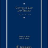 (eBook PDF)Contract Law and Theory, Fifth Edition, 2013 by Robert E. Scott, Jody S. Kraus LexisNexis; 5th edition (June 3, 2013)