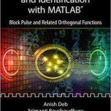 (eBook PDF)Control System Analysis and Identification with MATLAB by Anish Deb , Srimanti Roychoudhury