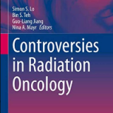 (eBook PDF)Controversies in Radiation Oncology by Simon S. Lo