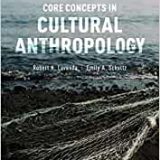 (eBook PDF)Core Concepts in Cultural Anthropology 7th Edition by Robert H. Lavenda , Emily A. Schultz