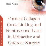 (eBook PDF)Corneal Collagen Cross-linking and Femtosecond Laser in Refractive and Cataract Surgery by Hui Sun