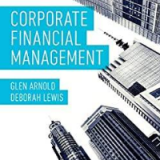 (Solution manual)Corporate Financial Management 6th Edition by ARNOLD GLEN ET.AL  Pearson Education Limited; 6th New edition edition (2019)
