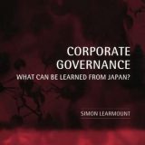 (eBook PDF)Corporate Governance: What Can Be Learned from Japan? by Simon Learmount