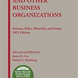 (eBook PDF)Corporations and Other Business Organizations, Statutes, Rules, Materials, and Forms, 2021 by James Cox , Melvin Eisenberg