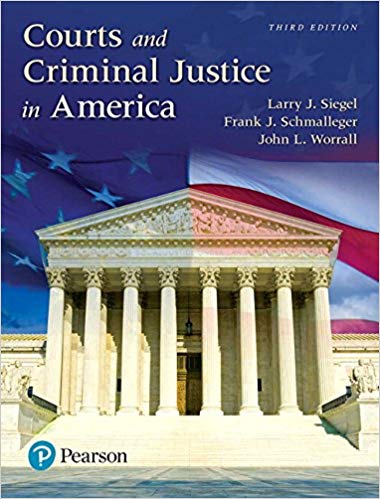 (eBook PDF)Courts and Criminal Justice in America 3rd Edition by Larry J Siegel , Frank Schmalleger , John L. Worrall