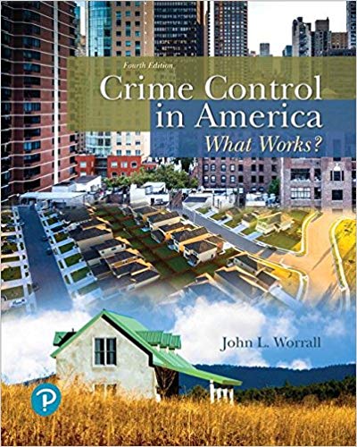 (eBook PDF)Crime Control in America, 4th Edition  by John L. Worrall