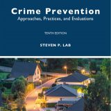 (eBook PDF)Crime Prevention: Approaches, Practices, and Evaluations 10th Edition by Steven P. Lab
