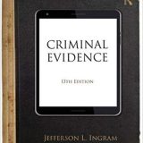 (eBook PDF)Criminal Evidence, 13th Edition  by Jefferson L. Ingram
