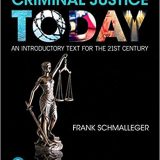 (eBook PDF)Criminal Justice Today: An Introductory Text for the 21st Century 15e by Frank Schmalleger