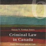 (eBook PDF)Criminal Law in Canada Cases Questions and the Code, 6th Canadian Edition by Simon Verdun-Jones