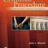 (eBook PDF)Criminal Procedure - From First Contact to Appeal, 6th Edition by John L. Worrall