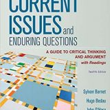 (eBook PDF)Current Issues and Enduring Questions: A Guide to Critical Thinking and Argument, with Readings 12th Edition by Sylvan Barnet, Hugo Bedau, John O Hara