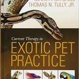 (eBook PDF)Current Therapy in Exotic Pet Practice by Mark Mitchell DVM MS PhD DECZM , Thomas N. Tully Jr. DVM MS DABVP (Avian) DECZM (Avian)
