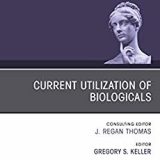 (eBook PDF)Current Utilization of Biologicals by Gregory S. Keller