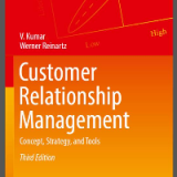 (eBook PDF)Customer Relationship Management: Concept, Strategy, and Tools 3rd Edition by V. Kumar, Werner Reinartz (auth.)