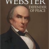 (eBook PDF)Daniel Webster: Defender of Peace by Donald A. Rakestraw , Joseph A. Fry (Series Editor)