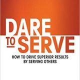 (eBook PDF)Dare to Serve: How to Drive Superior Results by Cheryl Bachelder