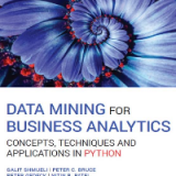 (eBook PDF)Data Mining for Business Analytics: Concepts, Techniques and Applications in Python 1st Edition by Galit Shmueli , Peter C. Bruce, Peter Gedeck , Nitin R. Patel