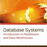 (eBook PDF)Database Systems Introduction to Databases and Data Warehouses by Nenad Jukic , Susan Vrbsky , Svetlozar Nestorov