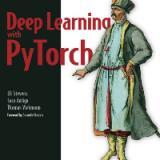 (eBook PDF)Deep Learning with PyTorch by Eli Stevens, Luca Antiga, Thomas Viehmann