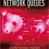 (eBook PDF)Delayed and Network Queues by Aliakbar Montazer Haghighi , Dimitar P. Mishev