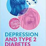 (eBook PDF)Depression and Type 2 Diabetes by Khalida Ismail , Andreas Barthel , Stefan R. Bornstein , Julio Licinio