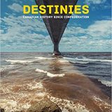 (eBook PDF)Destinies: Canadian History Since Confederation, 8th Editon by Robert Wardhaugh,Alan MacEachern