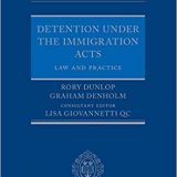 (eBook PDF)Detention under the Immigration Acts Law and Practice by Rory Dunlop, Graham Denholm, Lisa Giovannetti QC