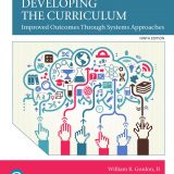 (eBook PDF)Developing the Curriculum 9th Edition by II Gordon, William R.,Rosemarye T. Taylor