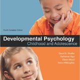 (eBook PDF)Developmental Psychology - Childhood and Adolescence 4th Canadian Edition by David Shaffer,Katherine Kipp,Teena Willough,Eileen Wood